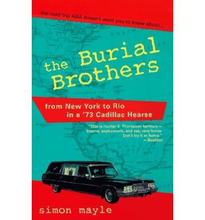 Burial Brothers: From New York to Rio in a '73 Cadillac Hearse