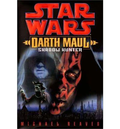 Darth Maul, Shadow Hunter