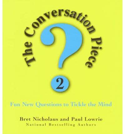 The Conversation Piece 2