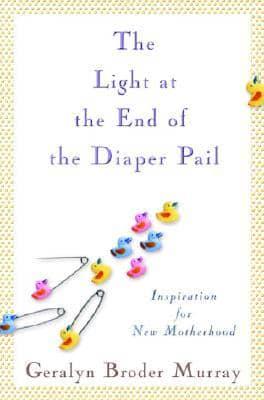 The Light at the End of the Diaper Pail