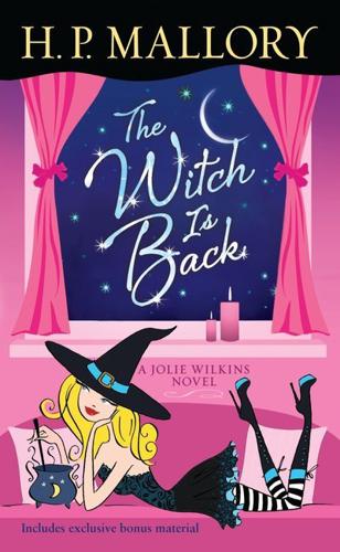 The Witch Is Back (With Bonus Short Story Be Witched)