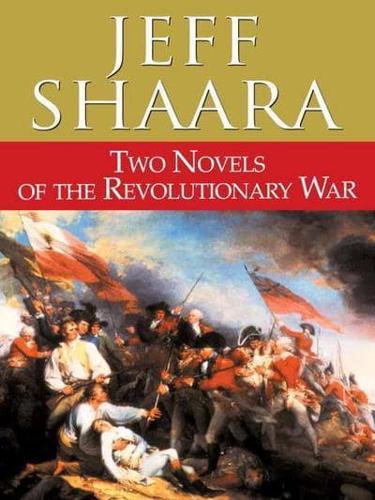 Two Novels of the Revolutionary War