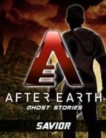 Savior-After Earth: Ghost Stories (Short Story)
