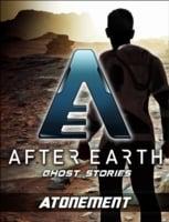 Atonement-After Earth: Ghost Stories (Short Story)