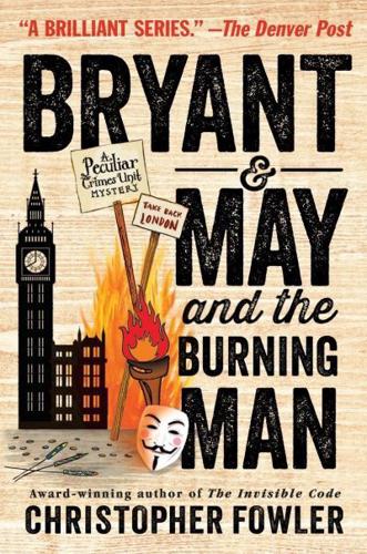 Bryant & May and the Burning Man
