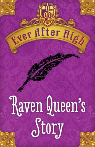 Raven Queen's Story