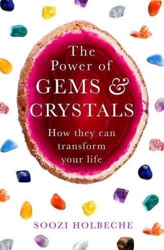 The Power of Gems & Crystals