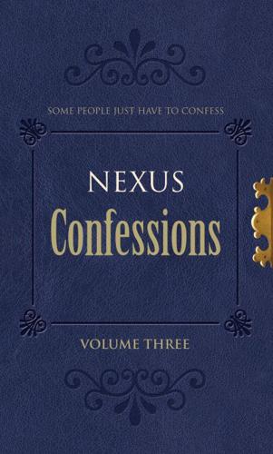 Nexus Confessions. Vol. 3