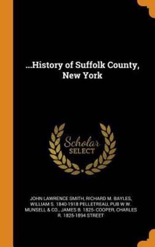 ...History of Suffolk County, New York