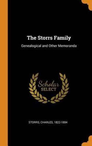 The Storrs Family: Genealogical and Other Memoranda