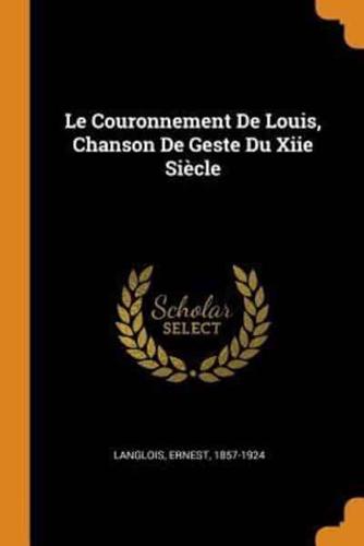 Le Couronnement De Louis, Chanson De Geste Du Xiie Siècle
