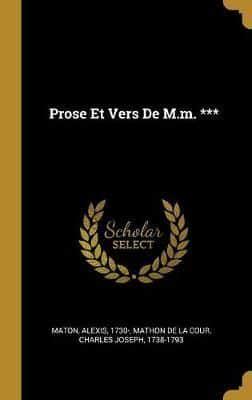 Prose Et Vers De M.m. ***