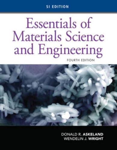 Bundle: Essentials of Materials Science and Engineering, Si Edition, 4th + Mindtap Engineering, 1 Term (6 Months) Printed Access Card