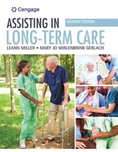 Bundle: Assisting in Long-Term Care, 7th + Mindtap Nursing Assisting, 2 Terms (12 Months) Printed Access Card