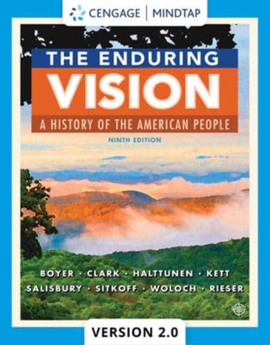 Mindtapv2.0 for Boyer/Clark/Halttunen/Kett/Salisbury/Sitkoff/Woloch/Rieser's the Enduring Vision: A History of the American People, 1 Term Printed Access Card