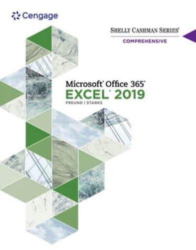 Bundle: Shelly Cashman Series Microsoft Office 365 & Excel 2019 Comprehensive + Mindtap, 1 Term Printed Access Card
