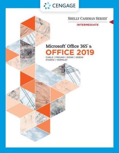 Shelly Cashman Series Microsoft?Office 365 & Office 2019 Intermediate