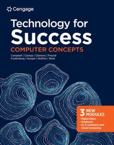 Bundle: Technology for Success: Computer Concepts, 2020 + Sam 365 & 2019 Assessments, Training and Projects Printed Access Card With Access to Ebook, 2 Terms