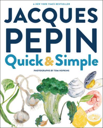 Jacques Pépin Quick + Simple