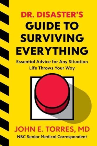 Dr. Disaster's Guide to Surviving Everything