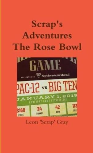 Scrap's Adventures - The Rose Bowl