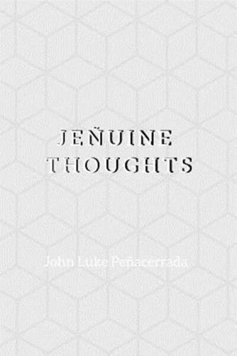 Je?uine Thoughts