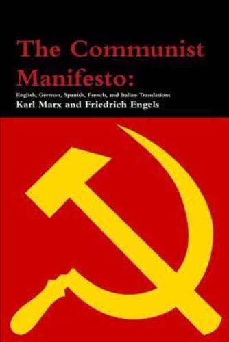 The Communist Manifesto: English, German, Spanish, French, and Italian Translations