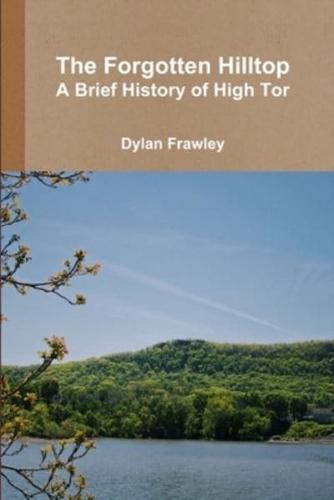 The Forgotten Hilltop: A Brief History of High Tor