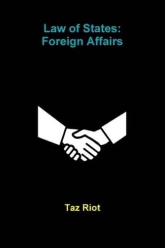 Law of States: Foreign Affairs