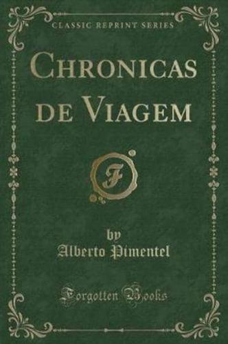 Chronicas De Viagem (Classic Reprint)