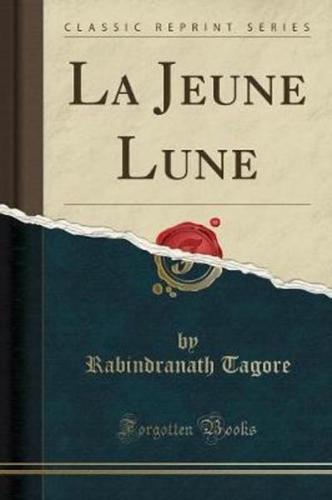 La Jeune Lune (Classic Reprint)