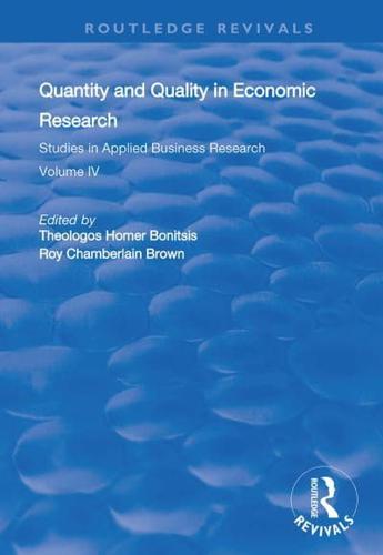 Quantity and Quality in Economic Research Volume IV