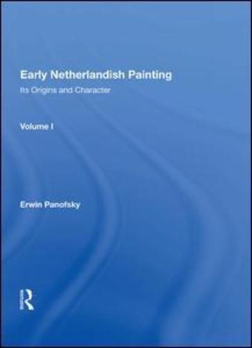 Early Netherlandish Painting Volume 1