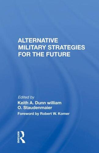 Alternative Military Strategies for the Future