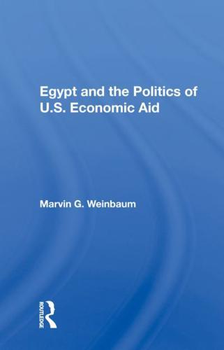 Egypt and the Politics of U.S. Economic Aid