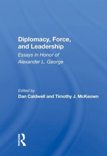 Diplomacy, Force, and Leadership