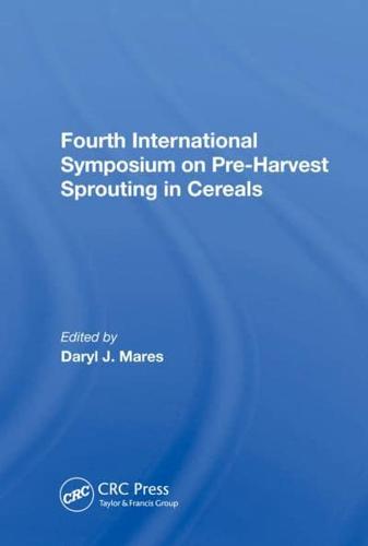 Fourth International Symposium On Pre-Harvest Sprouting In Cereals