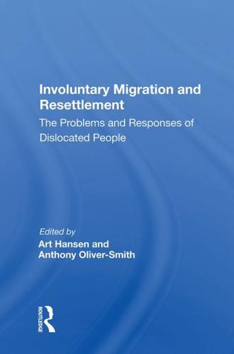 Involuntary Migration And Resettlement