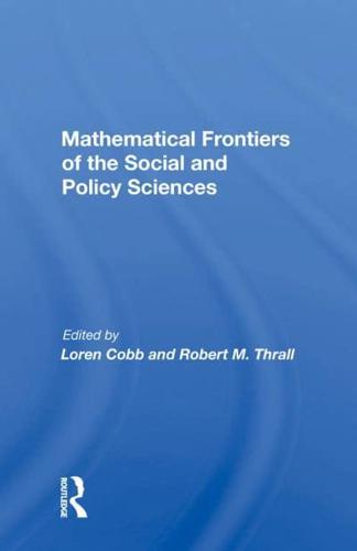 Mathematical Frontiers Of The Social And Policy Sciences