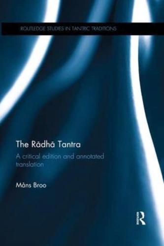 The Rādhā Tantra: A critical edition and annotated translation