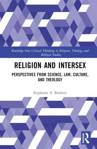 Religion and Intersex: Perspectives from Science, Law, Culture, and Theology