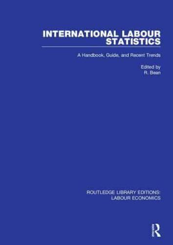 International Labour Statistics: A Handbook, Guide, and Recent Trends