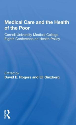 Medical Care and the Health of the Poor