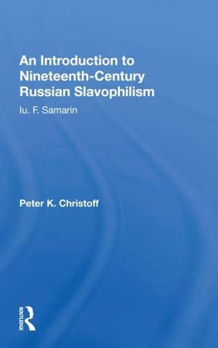 An Introduction to Nineteenth-Century Russian Slavophilism