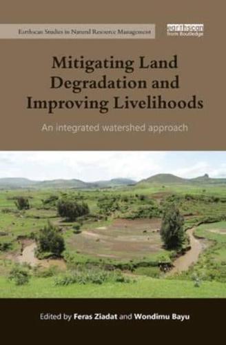 Mitigating Land Degradation and Improving Livelihoods
