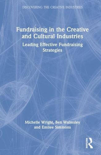 Fundraising in the Creative and Cultural Industries