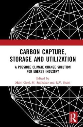 Carbon Capture, Storage and Utilization: A Possible Climate Change Solution for Energy Industry