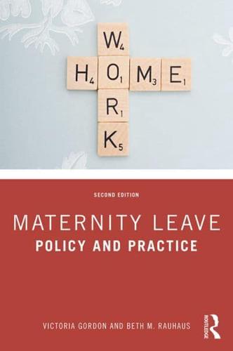 Maternity Leave: Policy and Practice