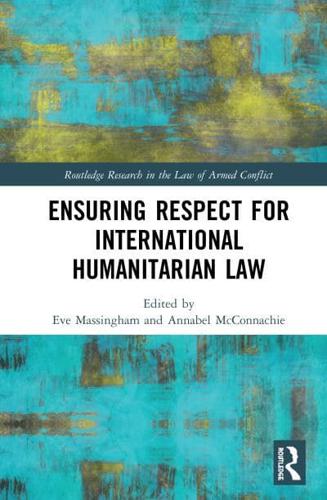 Ensuring Respect for International Humanitarian Law