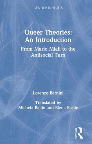 Queer Theories: An Introduction : From Mario Mieli to the Antisocial Turn